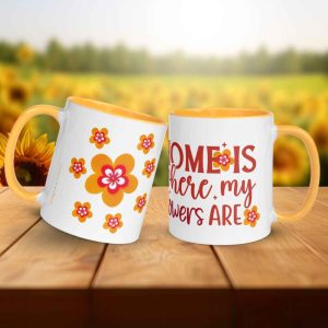 Taza Flor Naranja "Home is where my flowers are" para amantes de las flores y la alegría